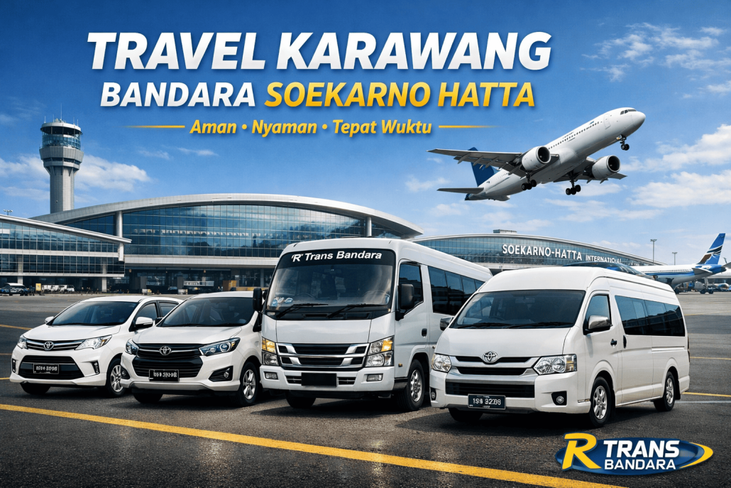 Travel Karawang Bandara Soekarno Hatta